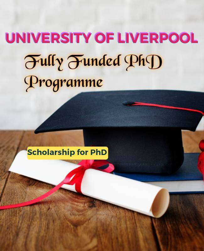 University of Liverpool fully funded PhD scholarship